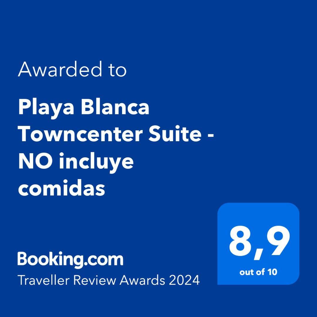 Playa Blanca Towncenter Suite - No Incluye Comidas מראה חיצוני תמונה